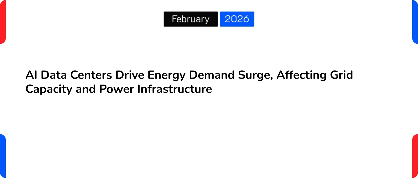 AI Data Centers Drive Energy Demand Surge, Affecting Grid Capacity and Power Infrastructure