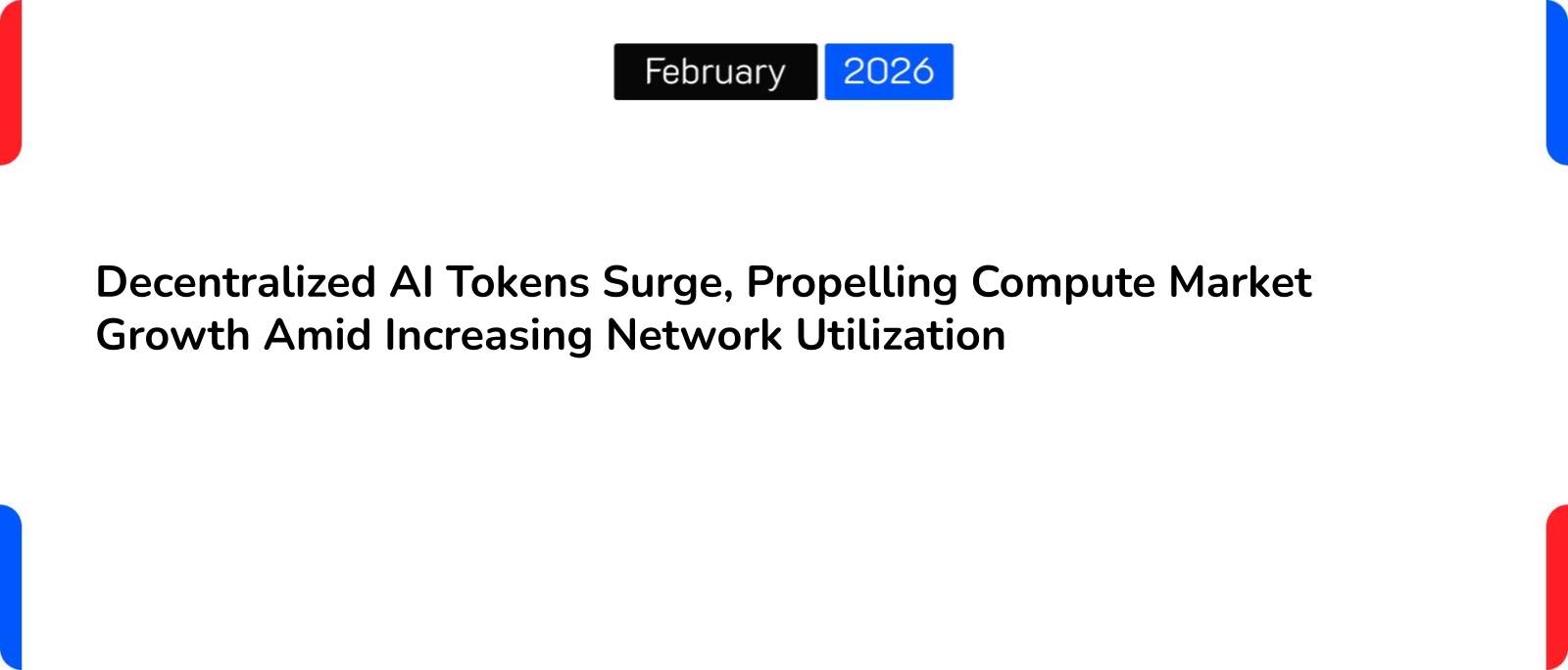 Decentralized AI Tokens Surge, Propelling Compute Market Growth Amid Increasing Network Utilization
