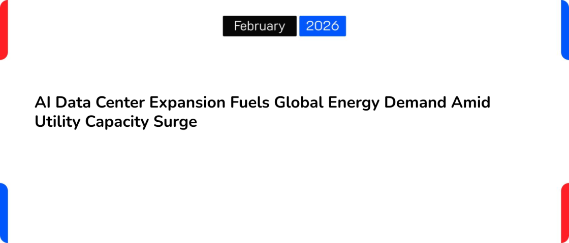 AI Data Center Expansion Fuels Global Energy Demand Amid Utility Capacity Surge