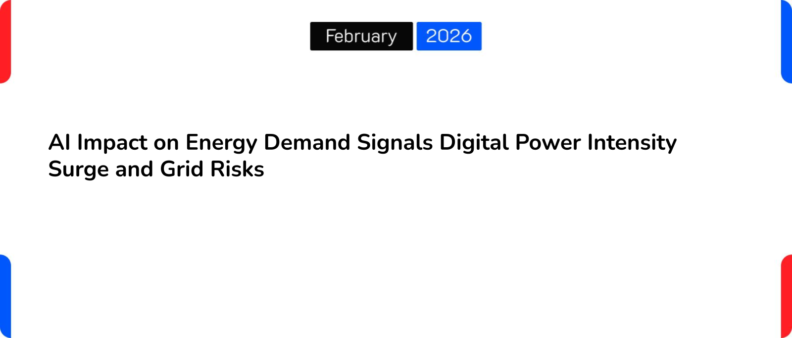 AI Impact on Energy Demand Signals Digital Power Intensity Surge and Grid Risks